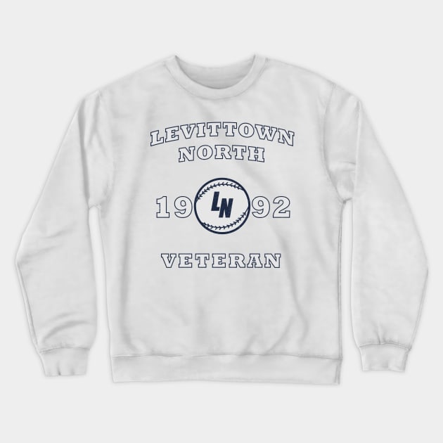 Levittown North Veteran 1992 Crewneck Sweatshirt by LOCAL51631